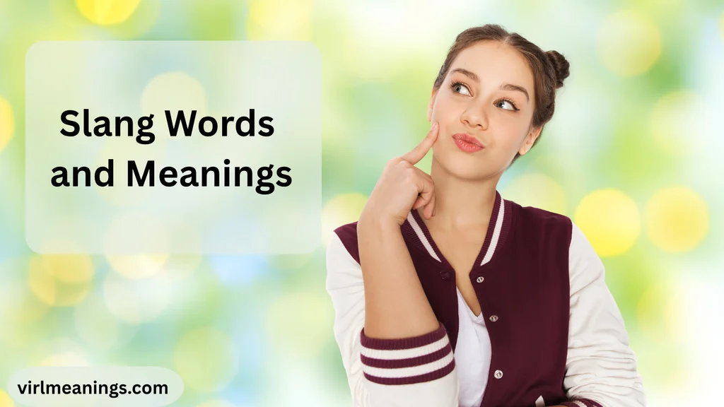 Slang Words and Meanings