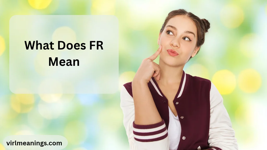 What Does FR Mean