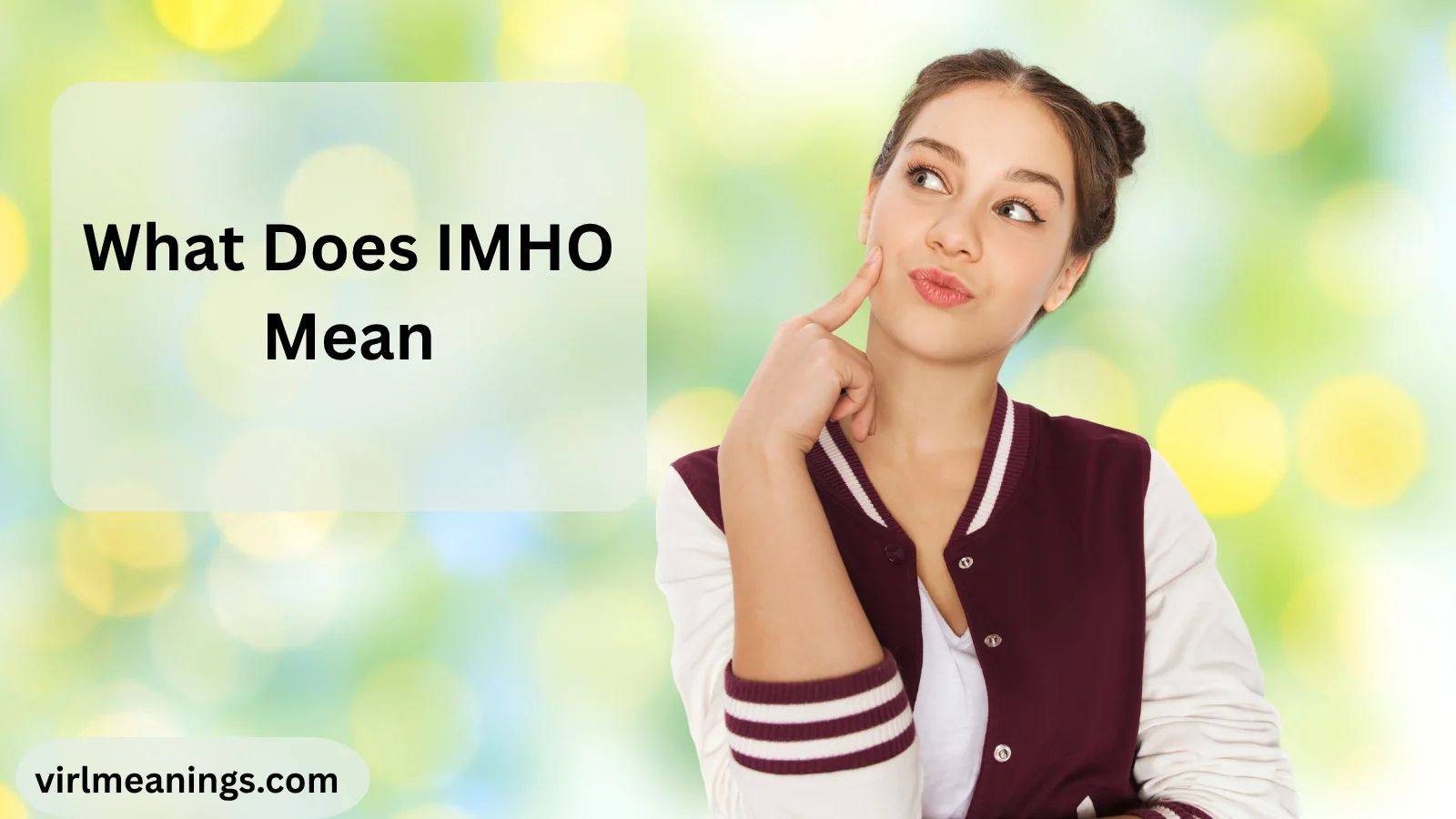 What Does IMHO Mean