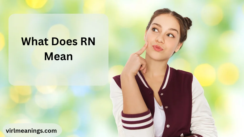 What Does RN Mean